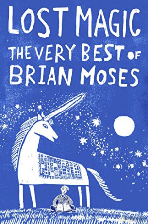 Lost Magic: The Very Best of Brian Moses - Brian Moses [KSIĄŻKA]