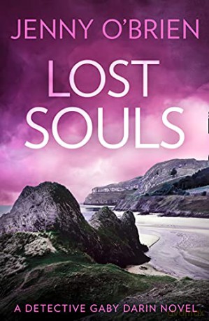 Lost Souls: The latest utterly gripping 2021 crime thriller from Jenny O'Brien!: Book 4 (Detective Gaby Darin) - Jenny O'Brien [KSIĄŻKA]