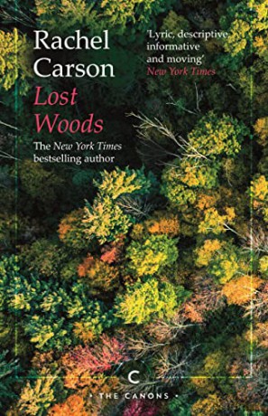 Lost Woods (Canons) - Rachel Carson [KSIĄŻKA]