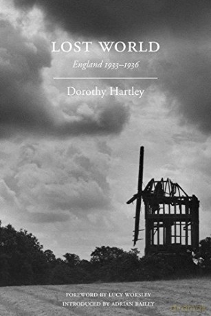 Lost World: England 1933-1936 - Dorothy Hartley [KSIĄŻKA]
