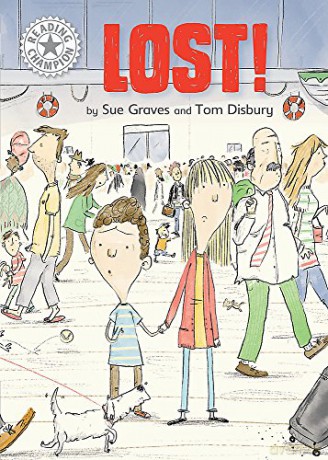 Lost!: Independent Reading White 10 (Reading Champion) - Sue Graves [KSIĄŻKA]