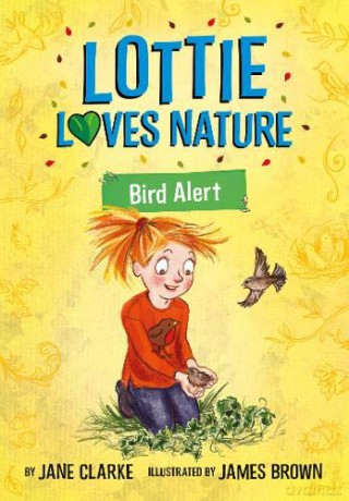 Lottie Loves Nature: Bird Alert - Jane Clarke [KSIĄŻKA]