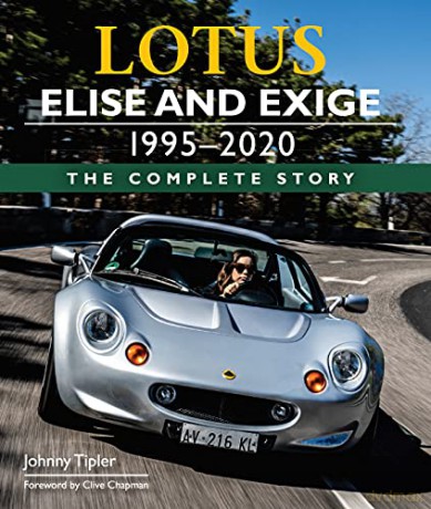 Lotus Elise and Exige 1995-2020: The Complete Story - Johnny Tipler [KSIĄŻKA]