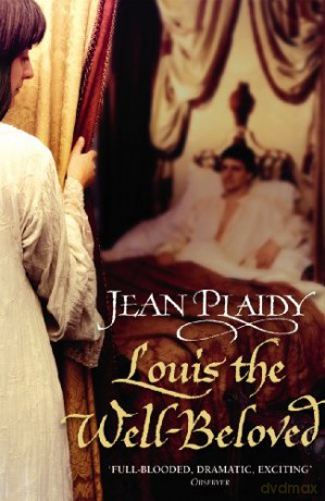 Louis the Well Beloved (French Revolution Series Volume 1) - Jean Plaidy [KSIĄŻKA]