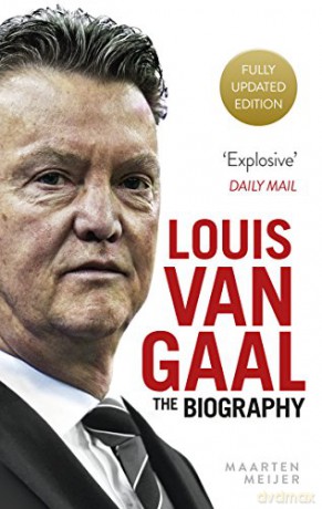 Louis van Gaal: The Biography - Maarten Meijer [KSIĄŻKA]