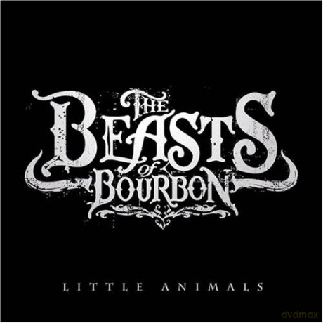 Beast Of Bourbon: Little Animals [CD]