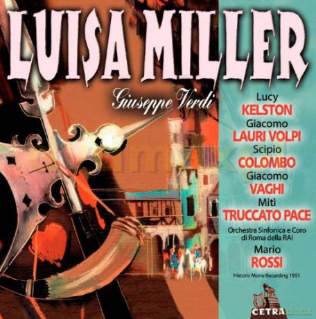 Kelston/Volpi/Colombo/Rossi: Verd:Luisa Miller(Roma,1951) [2CD]