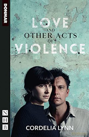 Love and Other Acts of Violence (NHB Modern Plays) - Cordelia Lynn [KSIĄŻKA]