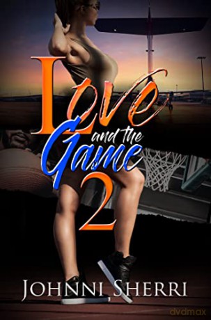 Love And The Game 2 - Johnni Sherri [KSIĄŻKA]