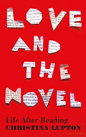 Love and the Novel: Life After Reading - Christina Lupton [KSIĄŻKA]