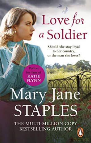 Love for a Soldier: A captivating romantic adventure set in WW1 that you won't want to put down - Mary Jane Staples [KSIĄŻKA]