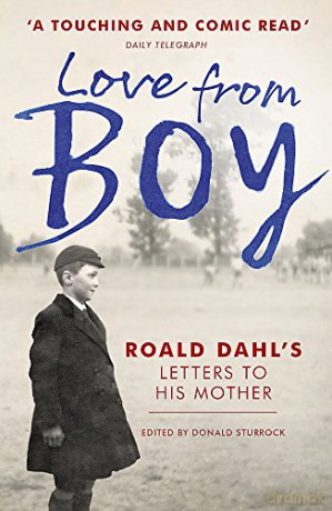 Love from Boy: Roald Dahl's Letters to his Mother - Donald Sturrock [KSIĄŻKA]