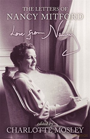 Love From Nancy: The Letters of Nancy Mitford - Charlotte Mosley [KSIĄŻKA]
