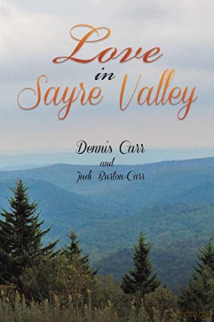 Love in Sayre Valley - Dennis Carr and Judi Burton-Carr [KSIĄŻKA]