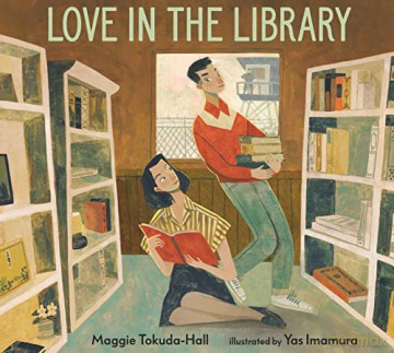 Love in the Library - Maggie Tokuda-Hall [KSIĄŻKA]