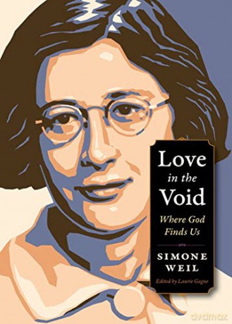 Love in the Void: Where God Finds Us (Plough Spiritual Guides: Backpack Classics) - Simone Weil [KSIĄŻKA]
