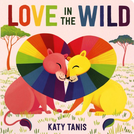Love in the Wild Board Book - Katy Tanis [KSIĄŻKA]