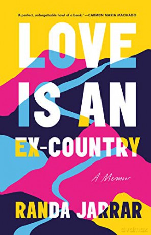 Love is an Ex-Country - Randa Jarrar [KSIĄŻKA]