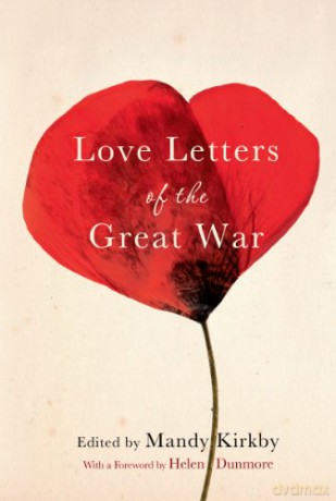 Love Letters of the Great War - Mandy Kirkby [KSIĄŻKA]