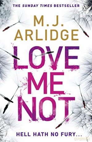 Love Me Not: DI Helen Grace 7 (Detective Inspector Helen Grace, 7) - M. J. Arlidge [KSIĄŻKA]