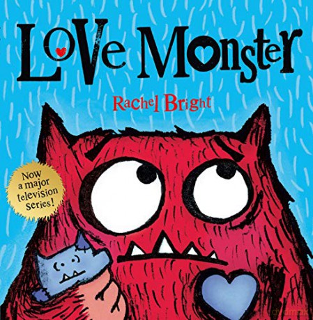Love Monster: Now a major television series! - Rachel Bright [KSIĄŻKA]