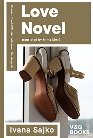 Love Novel - Ivana Sajko [KSIĄŻKA]