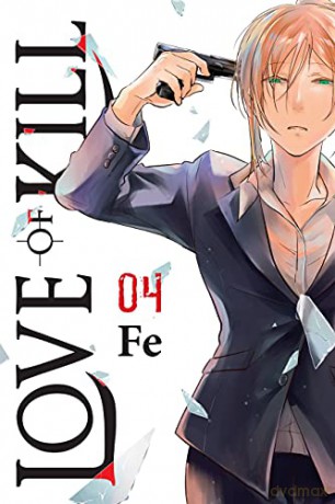 Love of Kill, Vol. 4 - Fe [KSIĄŻKA]