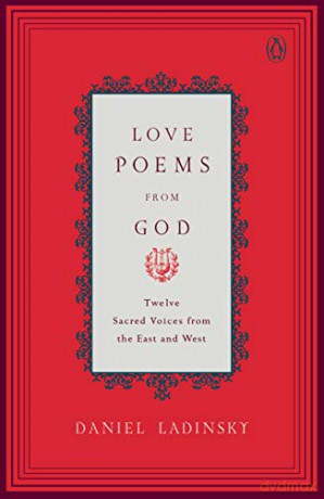 Love Poems from God: Twelve Sacred Voices from the East and West (Compass) [KSIĄŻKA]