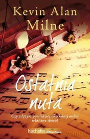 Ostatnia nuta - Kevin Alan Milne [KSIĄŻKA]