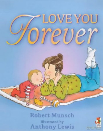 Love You Forever - Robert Munsch [KSIĄŻKA]