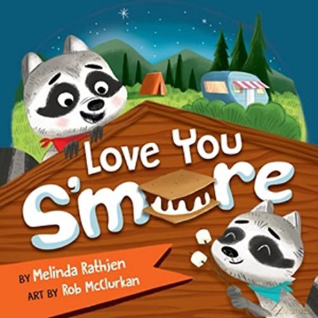 Love You S'more - Melinda L Rathjen [KSIĄŻKA]