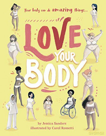 Love Your Body - Jessica Sanders [KSIĄŻKA]