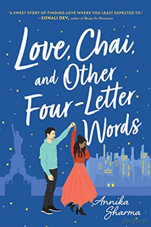 Love, Chai, and Other Four-Letter Words: 1 (Chai Masala Club, 1) - Annika Sharma [KSIĄŻKA]