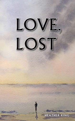 Love, Lost - Heather King [KSIĄŻKA]