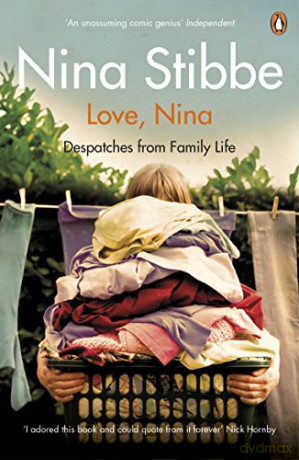 Love, Nina: Despatches from Family Life - Nina Stibbe [KSIĄŻKA]