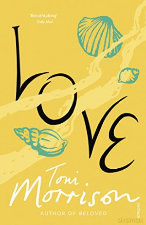 Love: Toni Morrison - Toni Morrison [KSIĄŻKA]