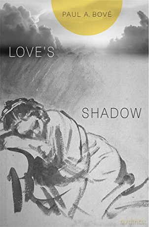 Love's Shadow - Paul A. Bové [KSIĄŻKA]