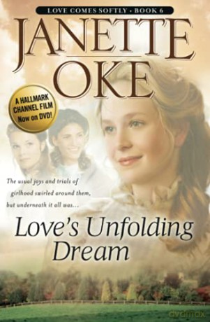 Love's Unfolding Dream: Volume 6 (Love Comes Softly) - Janette Oke [KSIĄŻKA]