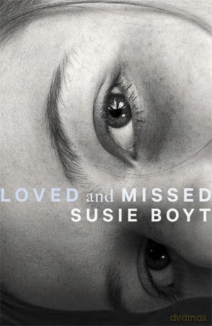 Loved and Missed - Susie Boyt [KSIĄŻKA]