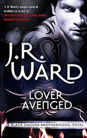 Lover Avenged: Number 7 in series (Black Dagger Brotherhood) - J. R. Ward [KSIĄŻKA]