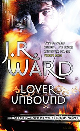 Lover Unbound: Number 5 in series (Black Dagger Brotherhood) - J. R. Ward [KSIĄŻKA]