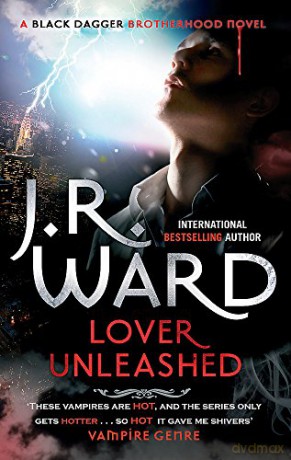 Lover Unleashed: Number 9 in series (Black Dagger Brotherhood) - J. R. Ward [KSIĄŻKA]