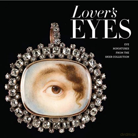 Lover's Eyes: Eye Miniatures from the Skier Collection - Elle Shushan [KSIĄŻKA]