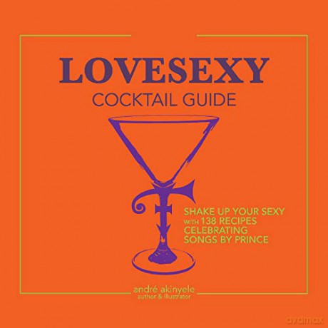 LoveSexy Cocktail Guide - André Akinyele [KSIĄŻKA]