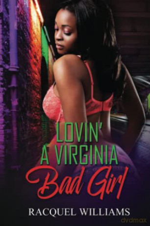 Lovin' a Virginia Bad Girl - Racquel [KSIĄŻKA]