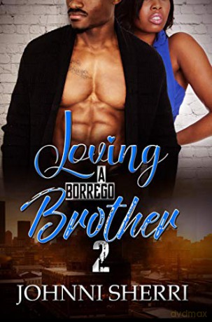 Loving a Borrego Brother 2 - Johnni Sherri [KSIĄŻKA]