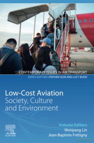 Low-Cost Aviation: Society, Culture and Environment (Contemporary Issues in Air Transport) - Fretigny [KSIĄŻKA]