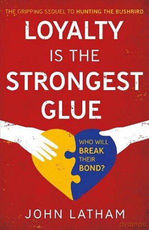 Loyalty is the Strongest Glue - John Latham [KSIĄŻKA]