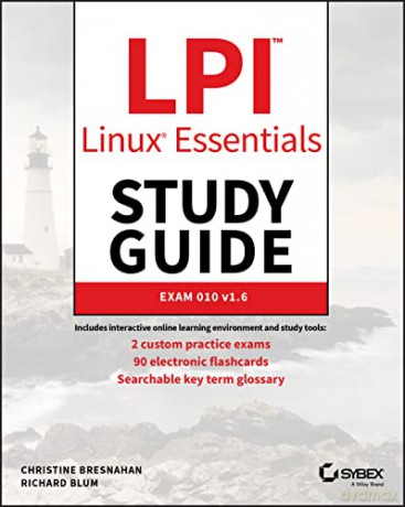 LPI Linux Essentials Study Guide: Exam 010 v1.6 - Christine Bresnahan [KSIĄŻKA]