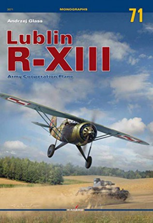 Lublin R-XIII. Army Cooperation Plane (Monographs) - Andrzej Glass [KSIĄŻKA]